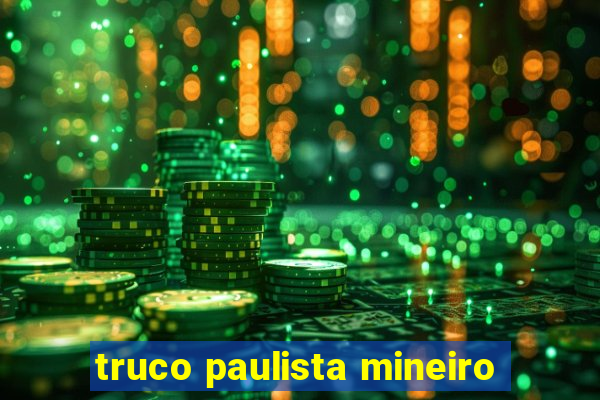 truco paulista mineiro